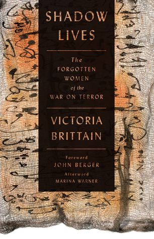Shadow Lives: The Forgotten Women of the War on Terror (Paperback)