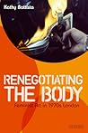 Renegotiating the Body: Feminist Art in 1970s London