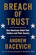Breach of Trust: How Americans Failed Their Soldiers and Their Country