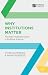 Why Institutions Matter: Th...