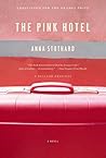 The Pink Hotel by Anna Stothard
