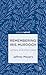 Remembering Iris Murdoch: Letters and Interviews (Palgrave Pivot)