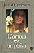L'Amour est un plaisir by Jean d'Ormesson