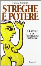Streghe e potere: il capitale e la persecuzione dei diversi