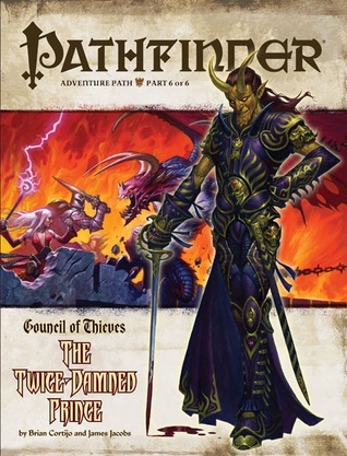 Pathfinder Adventure Path #30: The Twice-Damned Prince (Council of Thieves, #6)