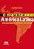 El marxismo en América Latina by Michael Löwy El marxismo en América Latina by Michael Löwy