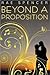 Beyond a Proposition