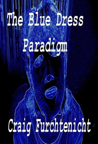 The Blue Dress Paradigm