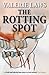 The Rotting Spot (A Bruce a...