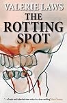 The Rotting Spot (A Bruce and Bennett Mystery - Book 1) The Rotting Spot (A Bruce and Bennett Mystery - Book 1)