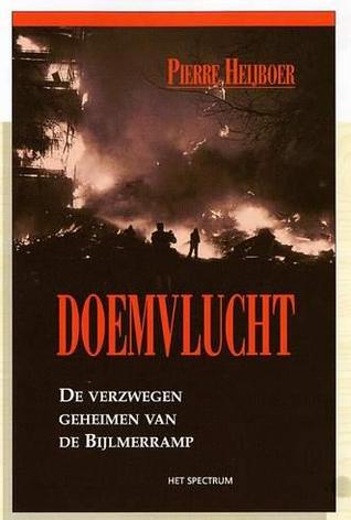 Doemvlucht: de verzwegen geheimen van de Bijlmerramp