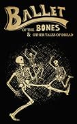 Ballet of the Bones