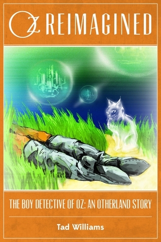 The Boy Detective of Oz: An Otherland Story (Oz Reimagined) (Otherland #4.6)