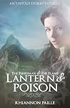 Lantern & Poison by Rhiannon Paille