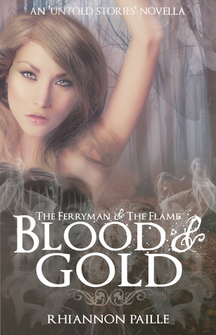 Blood & Gold (The Ferryman + The Flame #2.5)