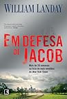 Em Defesa de Jacob by William Landay