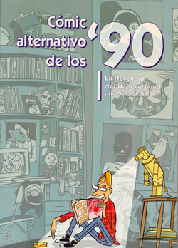 Cómic alternativo de los 90, la herencia del underground