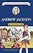 Andrew Jackson: Young Patriot (Childhood of Famous Americans)
