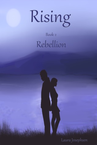Rebellion (Rising, #3-4)