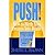 Push: Birthing Your Dreams Into Reality