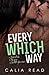 Every Which Way (Sloan Brothers, #1)