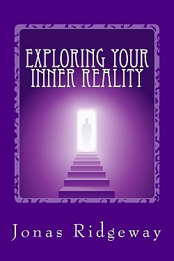 Exploring Your Inner Reality: A Guidebook for Out-of-Body Travel (Paperback)