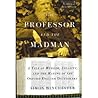 The Professor & the Madman by Simon Winchester