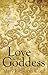 Love & The Goddess