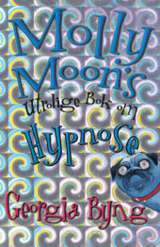 Molly Moons utrolige bok om hypnose (Molly Moon, #1)