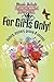 Uncle John's Bathroom Reader for Girls Only: Mystery, History, Gossip, and Secrets