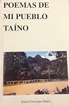 Poemas de Mi Pueblo Taíno Poemas de Mi Pueblo Taíno
