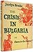 The Crisis in Bulgaria, or, Ibsen to the Rescue!
