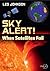 Sky Alert!: When Satellites Fail (Springer Praxis Books)