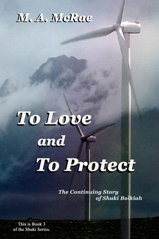 To Love and To Protect  (The Shuki Series, #3)