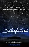 Satisfaction by K.M. Golland