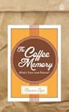 The Coffee Memory by Riawani Elyta
