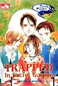 Trapped in Secret Garden