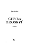 Chyba broskví: Básně (Edice Petlice) (Czech Edition)