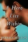 A Hero Lies Within