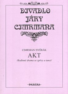 Akt: Rodinné drama se zpěvy a tanci (Paperback)
