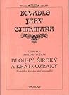 Dlouhý, Široký a Krátkozraký : Pohádka, která u dětí propadla