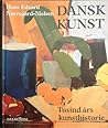 Dansk kunst: Tusind års kunsthistorie