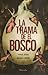La trama de El Bosco by Yves Jégo