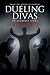 Dueling Divas
