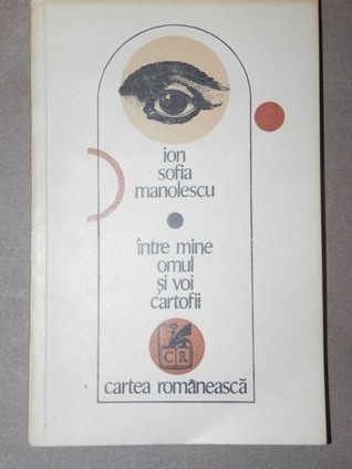 Între mine omul și voi cartofii