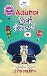 Aduhai, Mat Skema! by Levis Delisya