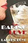 Baking Love by Lauren  Boyd