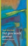 Het gras wordt groener: Meditatie in actie