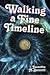Walking a Fine Time Line