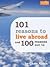 101 Reasons to Live Abroad ... & 100 Reasons Not To